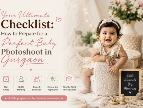 Your Ultimate Checklist: How to Prepare for a Perfect Baby Photoshoot in Gurgaon