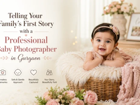 Telling Your Family’s First Story with a Professional Baby Photographer in Gurgaon