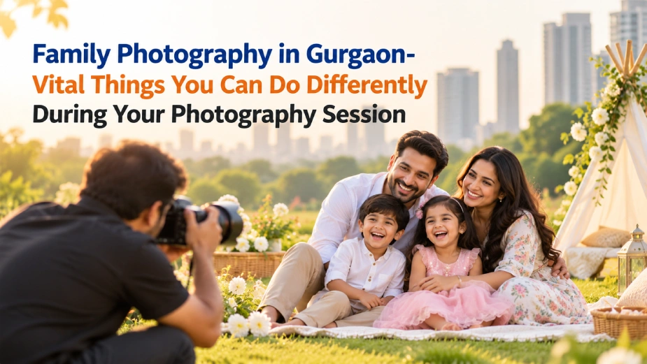 Family Photography in Gurgaon